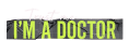 Trust Me, I'm a Doctor
